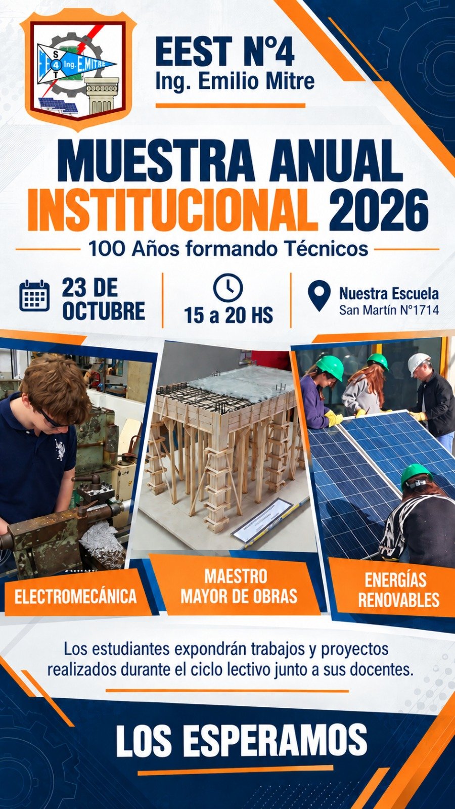 Flyer de la Muestra Anual Institucional 2026 de la EEST N°4 Ing. Emilio Mitre: 100 años formando técnicos. 23 de octubre, de 15 a 20 hs, San Martín N°1714. Electromecánica, Maestro Mayor de Obras y Energías Renovables.